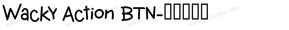 Wacky Action BTN字体转换